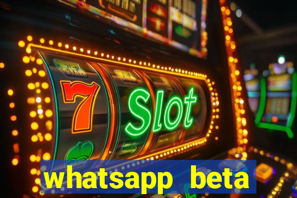 whatsapp beta 3.3.10 2024